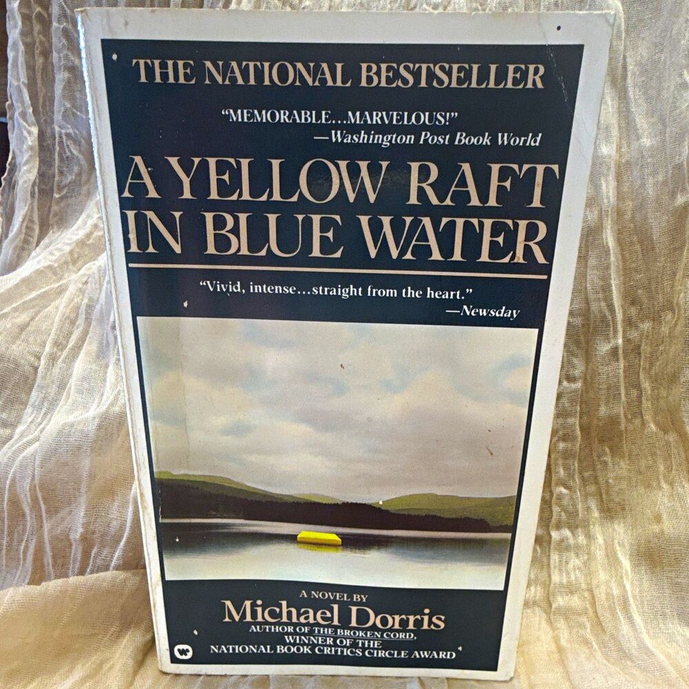 A Yellow Raft in Blue Water by Michael Dorris (Paperback, Warner Books)